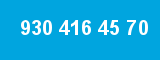 930 416 45 70